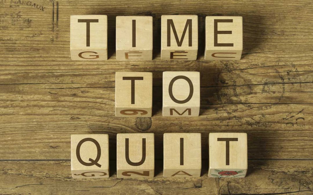 When is it the right time to quit?